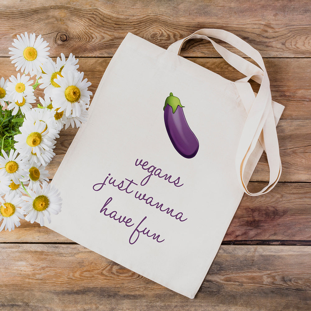 Funny Tote Bag - Vegans Just Want To Have Fun - Aubergine - 100% Cotton Canvas Bag