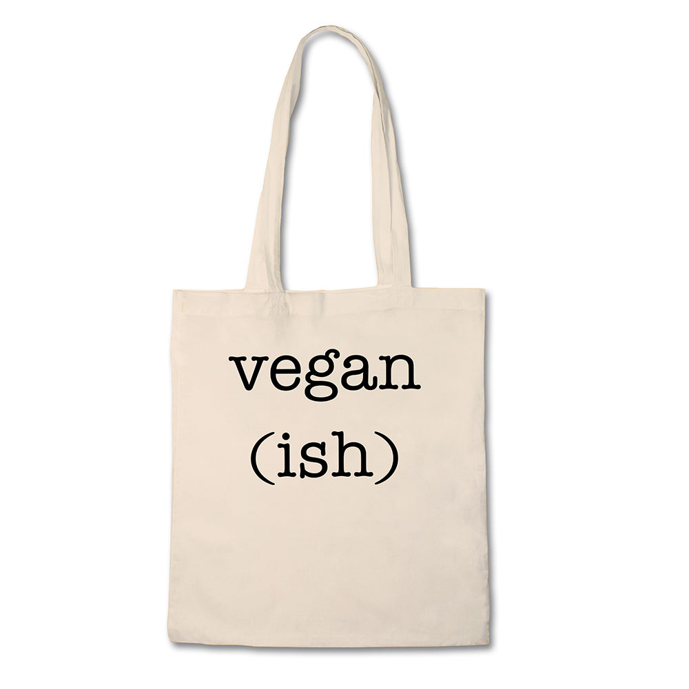 Funny Tote Bag - Vegan Ish - 100% Cotton Canvas Bag