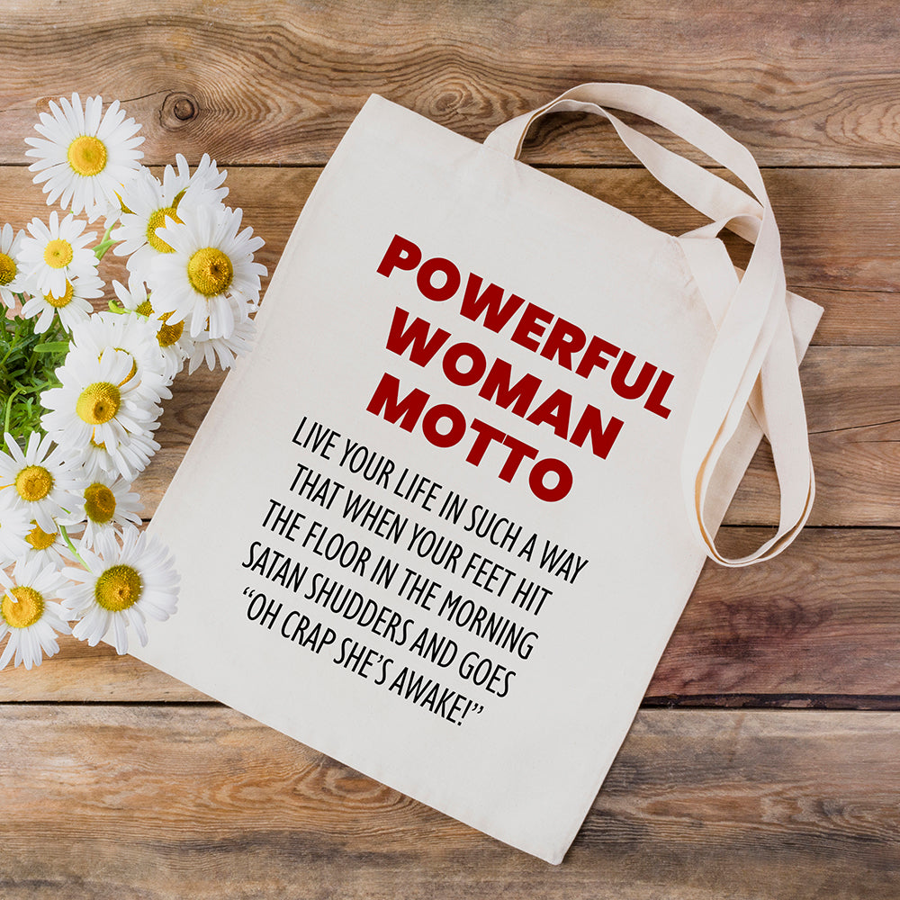 Funny Tote Bag - Powerful Woman Motto  - 100% Cotton Canvas Bag